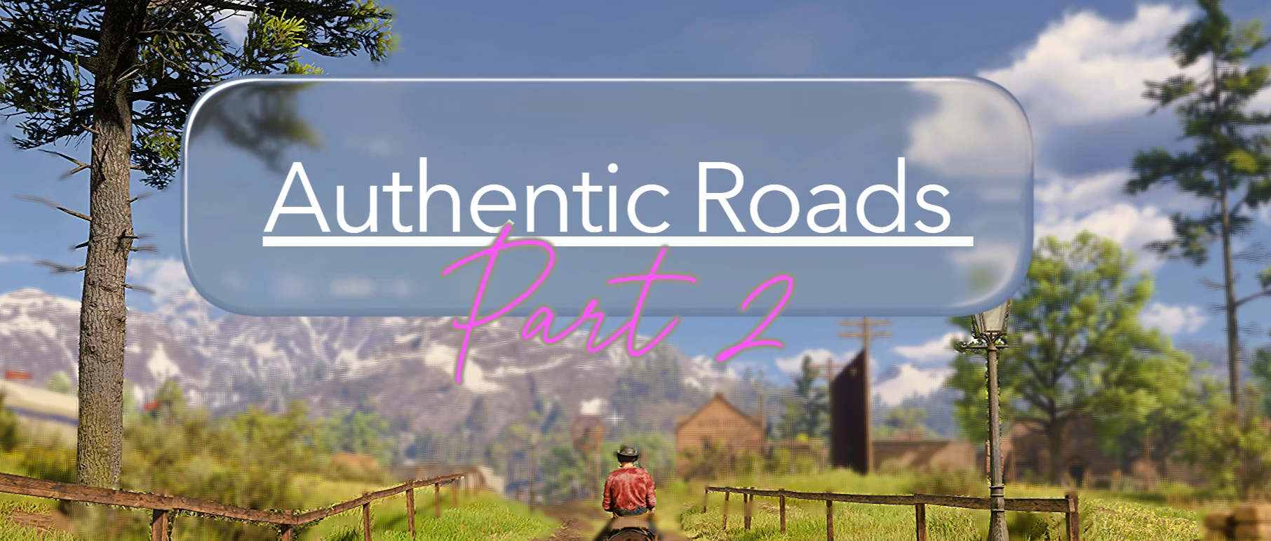 Authentic Roads Part 2