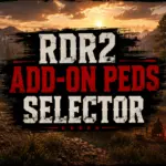 RDR2 Add-On Peds Selector