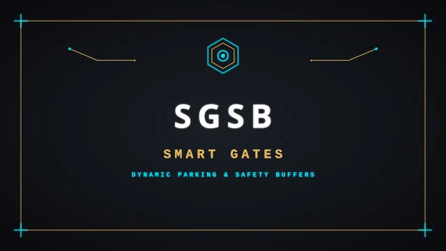 Smart Gates, Dynamic Parking and Safety Buffers (SGSB) v1.0