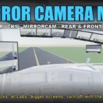 Mirror Camera Mod – All Trucks (MirrorCam, Rear & Front Cams) v1.0