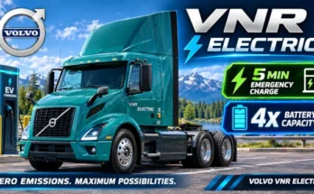Volvo VNR Electric + 5-Min Emergency Charging & 4x Battery v1.0